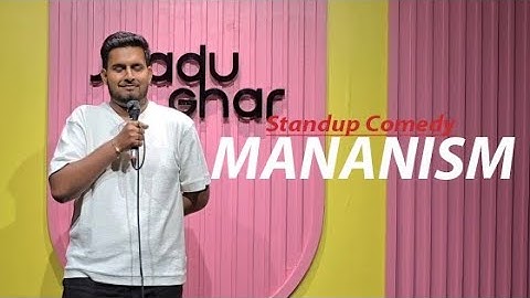 Mananism | Stand-Up Comedy by Swastik Mishra