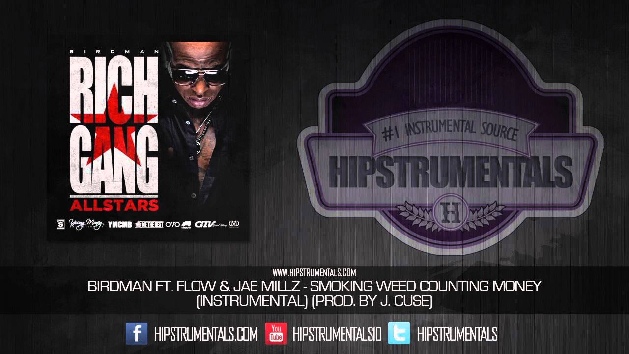 Birdman Ft. Flow & Jae Millz - Smoking Weed Countin' Money [Instrumental] (Prod. By J. Cuse) + DL