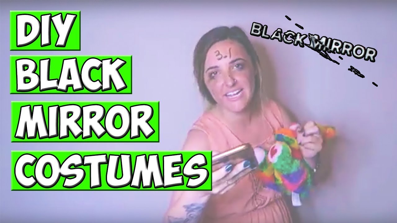 3 DIY FREE BLACK MIRROR HALLOWEEN COSTUMES YouTube