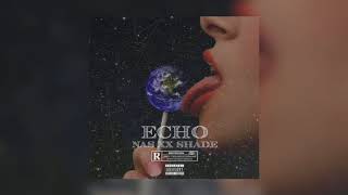 Nas Ft. Shade Échos