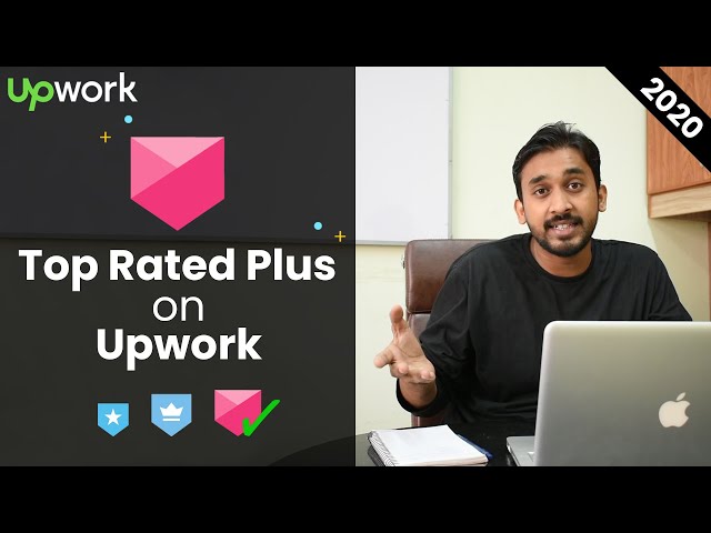 Upwork Top Rated Plus Badge, How to Get Upwork Top Rated Plus Badge?