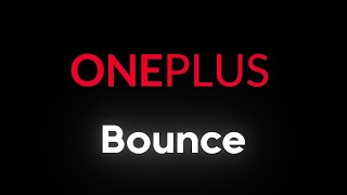 Bounce - OnePlus OxygenOS 10 Ringtone