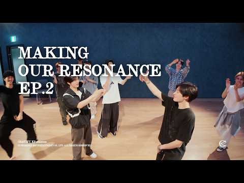 MAKING OUR RESONANCE — EP.2