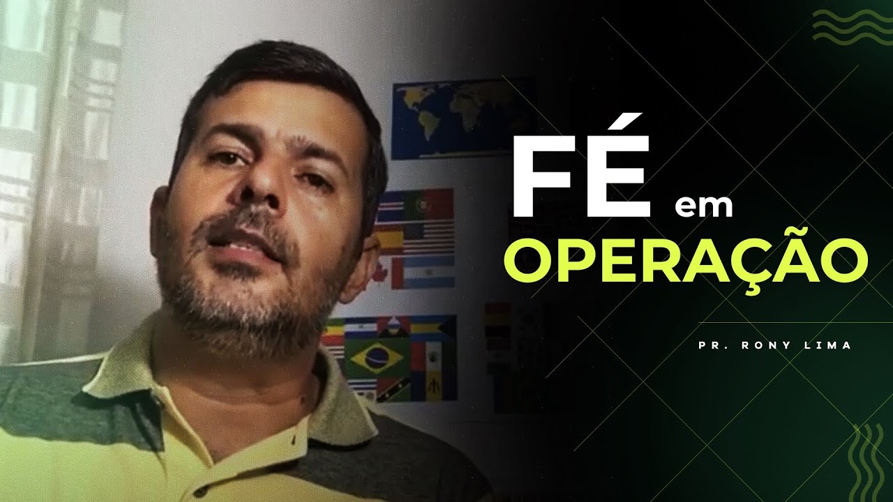 Fé em Operação - Pastor Rony Lima - YouTube