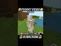 Minecraft ki Sabse Funny Moment 🤣 #minecraft #funny #shorts