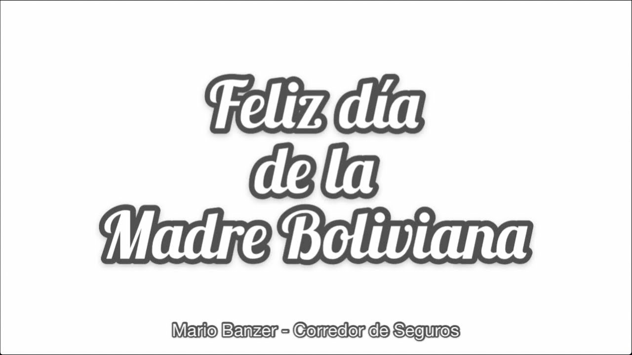 Dia De La Madre Boliviana 27 De Mayo Youtube