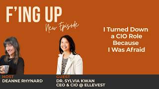 I Turned Down a CIO Role Because I Was Afraid [4.5 Sylvia Kwan]