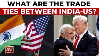 India-US Trade Ties: Defence Deals, Tariff Disputes, And Economic Challenges | India Today