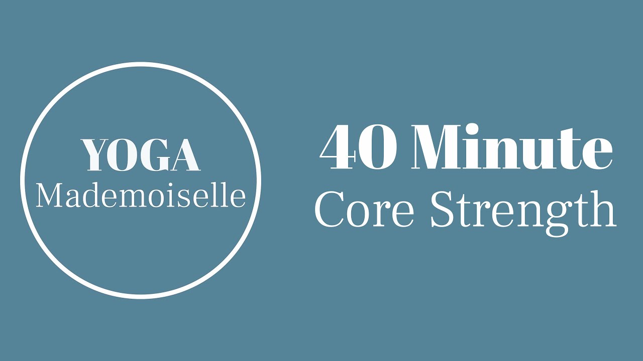 40 Minute Core Yoga YouTube