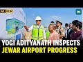 UP CM Yogi Adityanath Conducts Aerial Survey of Under-Construction Jewar Airport in Greater Noida