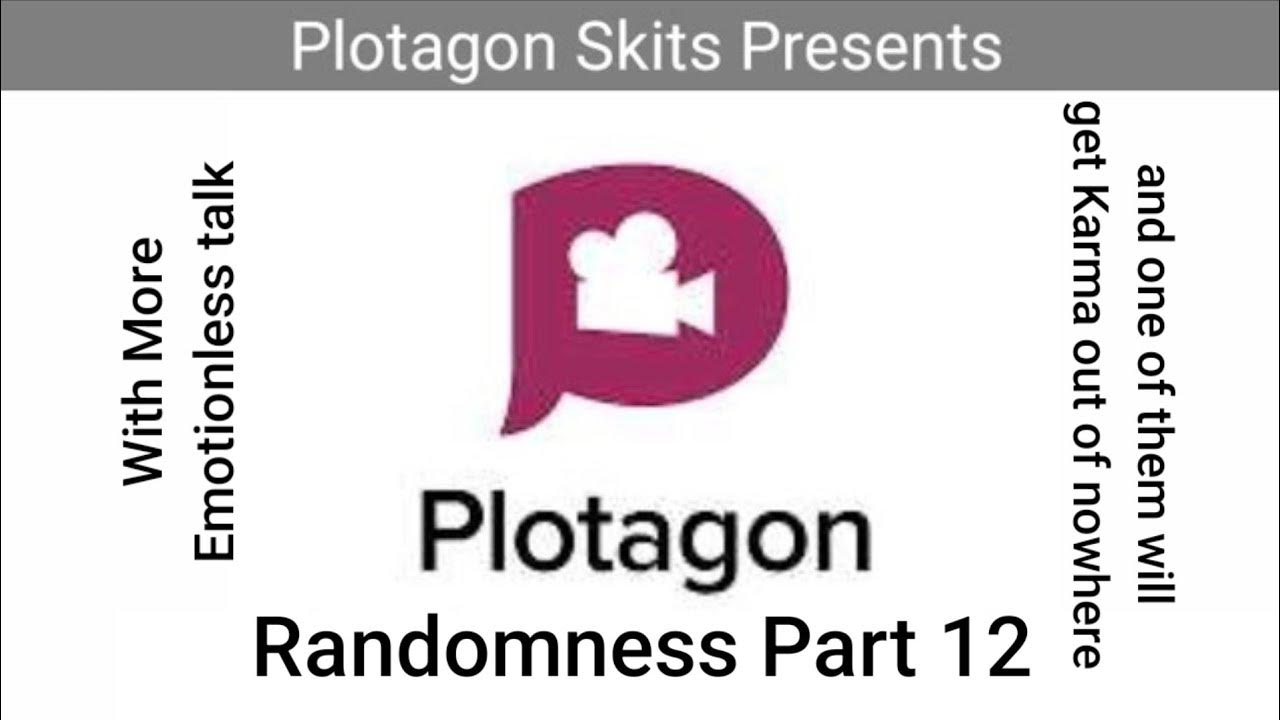 Plotagon Skits Plotagon Randomness PT. 12 YouTube