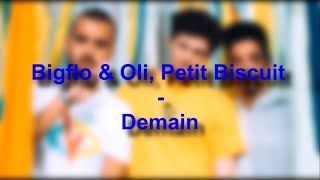 Bigflo & Oli, Petit Biscuit  - Demain ! (Paroles + Son) chords