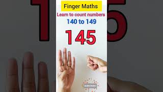 Finger Maths -Learn to numbers from 140 to149 with fingers -Abacus -Finger Abacus #abacus#fingermath