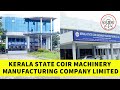 Kerala State Coir Machinery Manufacturing Company Ltd - An Over view.... Mp3