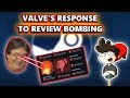 Valve is Allowing Developer's To Do What They Want With Review Bombs