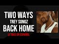 Trey Songz -Two Ways (Letra Español)