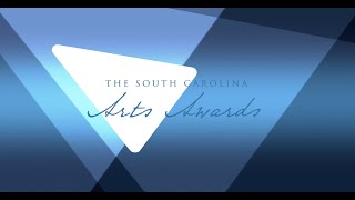 2020 South Carolina Arts Awards Virtual Ceremony