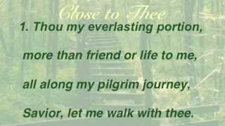 Vignette de la vidéo "Close to Thee (United Methodist Hymnal #407)"