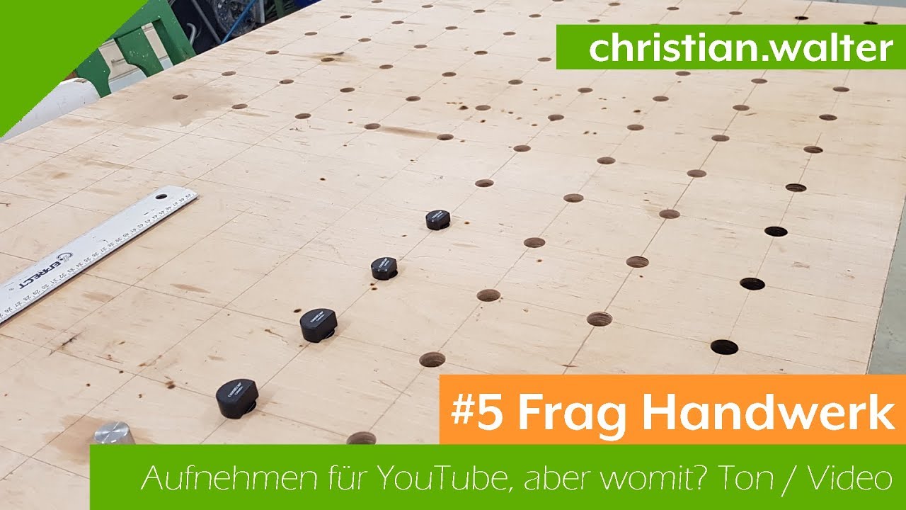 #5 Frag Handwerker - Womit aufnehmen für YouTube?