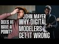 I Thought John Mayer Was WRONG About Digital Modeling - Then I Tried This