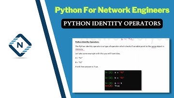 Python for Network Engineer | Python  Identity Operators | Video 12