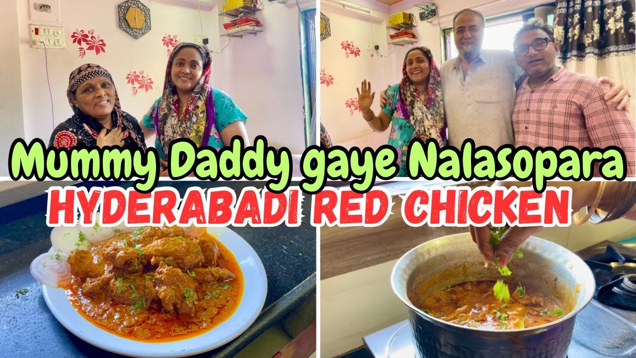 Mummy Daddy Chale Gaye Nalasopara  Hyderabadi Shadiyon Wala Red Chicken Recipe 2024 Vlog