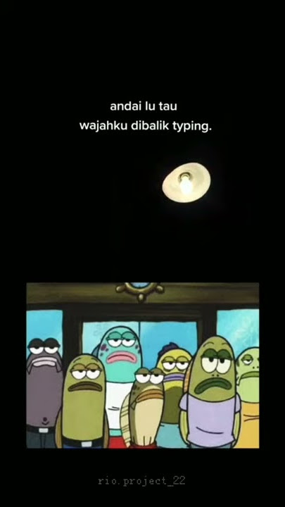 Story wa Bad mood Spongebob|#story wa 30 detik