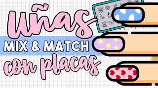 ¡DIVERTIDAS! · UÑAS MIX &amp; MATCH CON PLACAS ❤️⭐️☁️🙂