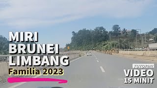 MIRI-LIMBANG MELALUI BRUNEI (TUTORIAL 15 MINIT) | FAMILIA 2023