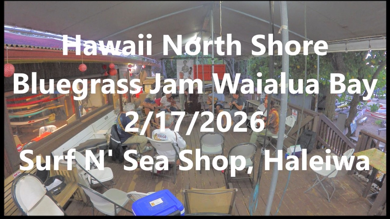 North Shore Bluegrass Jam, Surf N' Sea Shop, Haleiwa, Oahu, Hawaii - 02/17/2026