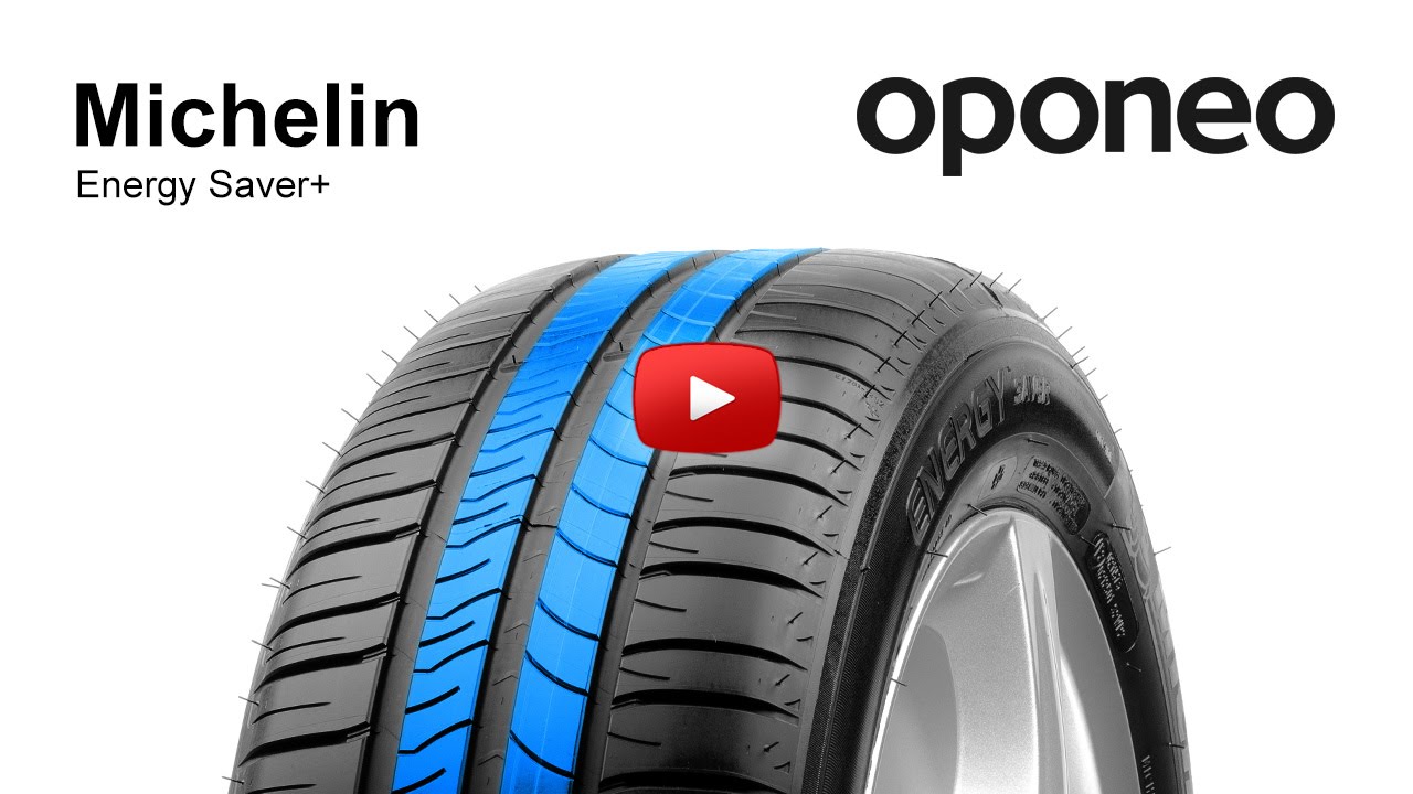 Summer Tyres ○ - Oponeo™ YouTube Saver+ ○ Energy Michelin