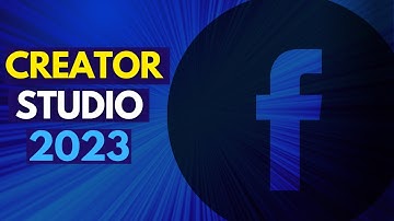 Complete Guide To Facebook Creator Studio In 2023