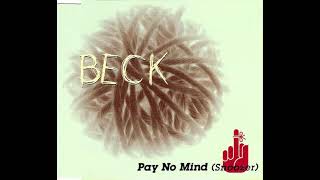Beck - Pay No Mind (Snoozer)
