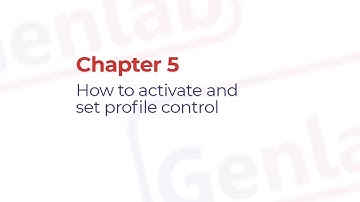 Genlab Controller How to Activate & Set Profile Control Chapter 5