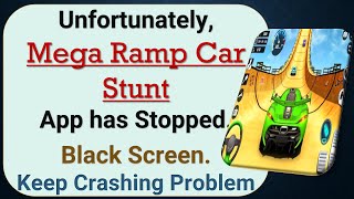 How to Fix Unfortunately, Mega Ramp Car Stunt App has Stopped on Android Phone screenshot 5