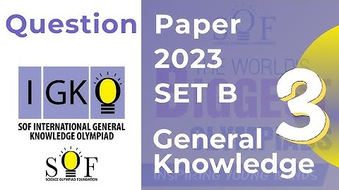 IGKO General Knowledge Olympiad Previous Year Question Paper 2023-24 Class 3 SET B 