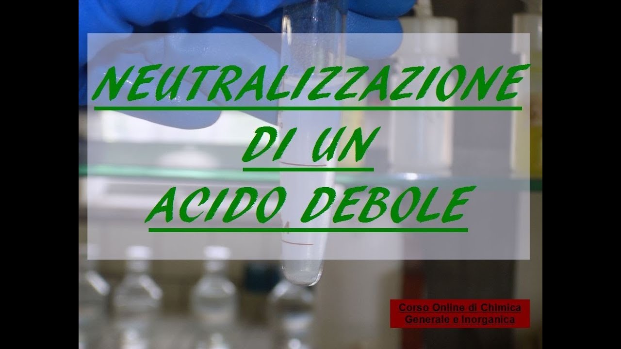 Neutralizzazione di un acido debole con una base forte YouTube Neutralizzazione di un acido debole con una base forte YouTube
