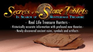 Secrets of The Stone Tablets, In Search of Montezuma's Treasure Documentary screenshot 4
