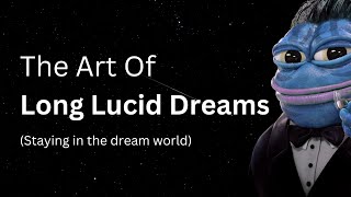 How To Stay Inside A Lucid Dream (Stop Waking Up)