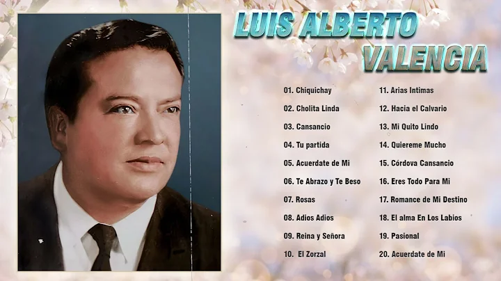 Luis Alberto Valencia Sus Mejores Pasillos - Grand...