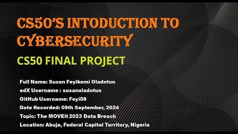 CS50 Introduction To Cybersecurity Final Project Presentation: The MOVEit 2023 Data Breach
