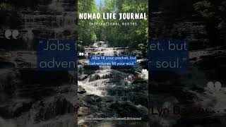 Jobs Fill Your Pocket But Adventures Fill Your Soul  nomadlifejournal