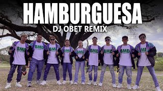 HAMBURGUESA / Dj Obet Remix / Dance Fitness / Zumba / BMD CREW