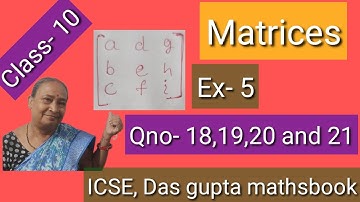 #Matrices#ICSE Class-10#Das Gupta maths book#Exercise-5#Question number-18,19, 20 and 21.