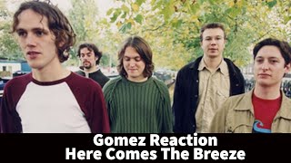 Gomez Reaction - Here Comes The Breeze Song Reaction!