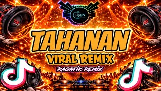 DJ CHAIN _ Tahanan - El Manu (Ragatik) Remix 