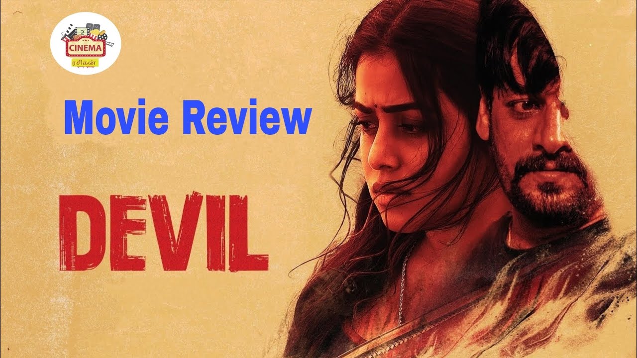 Devil tamil movie review | Devil review | Devil 2024 review | Devil movie review | Movie Review