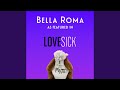 Bella Roma As Featured In Lovesick Original Motion Picture Soundtrack 