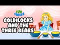 Goldilocks and the three bears   fun fables bedtime audio story for kids