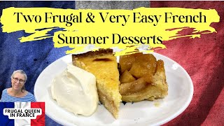 Two Frugal & Very Easy French Summer Desserts twotarts tarts tartetatin tartecitron lemontart